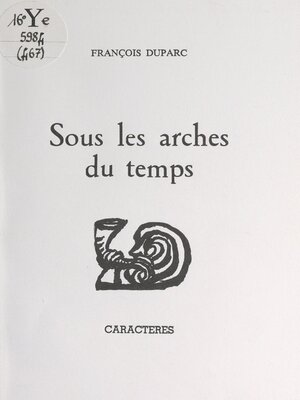 cover image of Sous les arches du temps